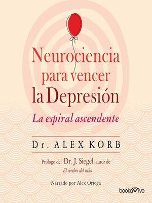 cover image of Neurociencia para vencer la depresión (The Upward Spiral)